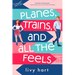 Planes, Trains, and All the Feels