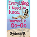 Everything I Need to Know, I Learned in Go-Go: How a Preacher's Daughter Pole-Danced Her Way to Finding Her True Self