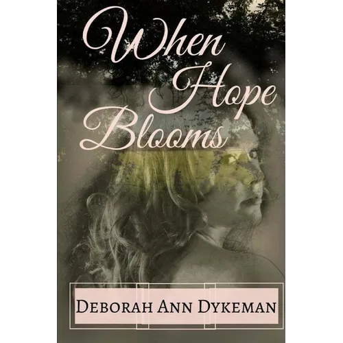 When Hope Blooms