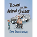 Rowen and the Animal Shelter