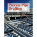 Process Pipe Drafting