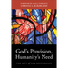 God's Provision, Humanity's Need: The Gift of Our Dependence