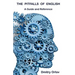 The Pitfalls of English: A Guide and Reference