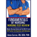 Fundamentals of Nursing Nursing Test Review: Master Nursing School and the NCLEX Exam 110 Practice Test Questions with Rationales