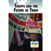 Tariffs and the Future of Trade
