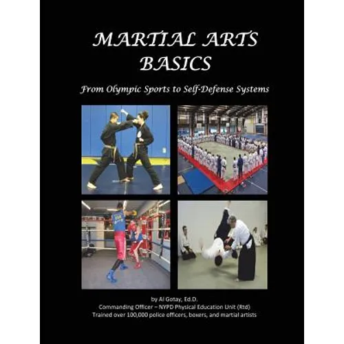 Martial Arts Basics: From Olympic Sports to Self-Defense Systems