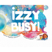 Izzy is Busy: Using Her Imagination
