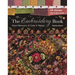 The Embroidery Book: Visual Resource of Color & Design - 149 Stitches - Step-By-Step Guide