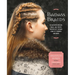 Badass Braids: 45 Maverick Braids, Buns, and Twists Inspired by Vikings, Game of Thrones, and More