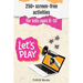 250+ screen-free activities for Kids Ages 8-10 FUNK Books
