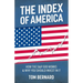 The Index of America: How the S&p 500 Works & Why You Should Invest in It