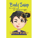Books for Kids 9-12: BODY SWAP - Book 2: I'm a Kid! Get Me Out of Here!!! (A very funny book for boys and girls)