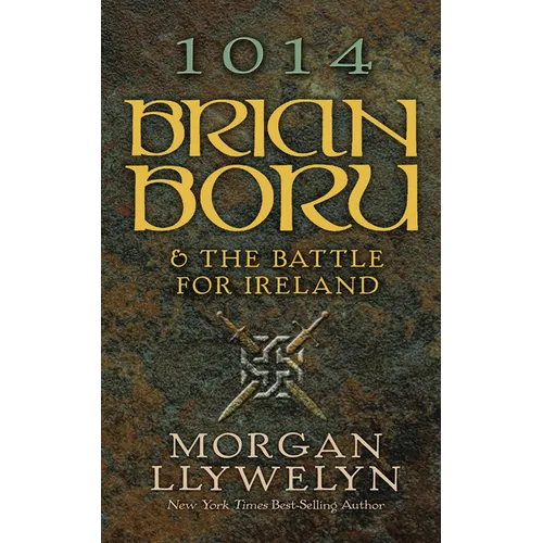 1014: Brian Boru & the Battle for Ireland