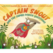 Captain Snout and the Super Power Questions: How to Calm Anxiety and Conquer Automatic Negative Thoughts (Ants)