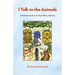 I Talk to the Animals: A Definitive Guide to the Four Pillars of Destiny