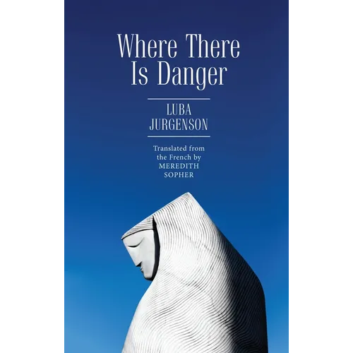 Where There Is Danger