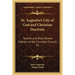 St. Augustin's City of God and Christian Doctrine: Nicene and Post-Nicene Fathers of the Christian Church V2