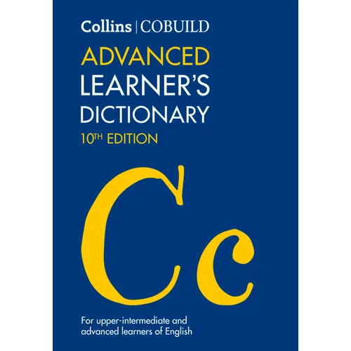 Collins Cobuild Dictionaries for Learners - Collins Cobuild Advanced Learner's Dictionary