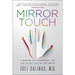 Mirror Touch: A Memoir of Synesthesia and the Secret Life of the Brain
