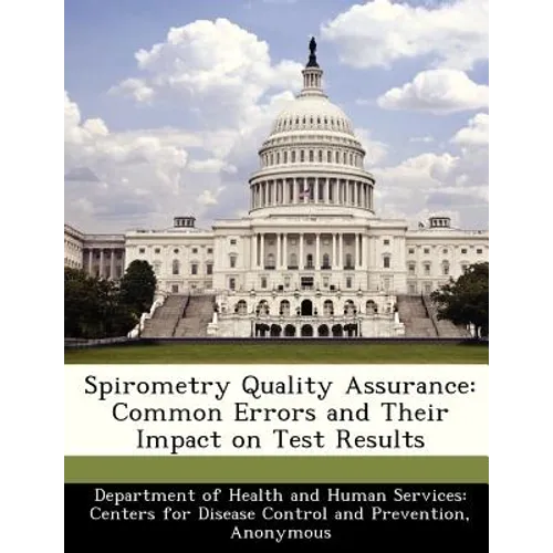 Spirometry Quality Assurance: Common Errors and Their Impact on Test Results