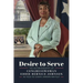 Desire to Serve: The Autobiography of Congresswoman Eddie Bernice Johnson