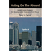 Acting on the Absurd: Second Lesson Sermons for Sundays After Pentecost (First Third), Cycle A