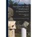 History of the Hopedale Community: From its Inception to its Virtual Submergence in the Hopedale Par