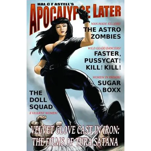 Velvet Glove Cast in Iron: The Films of Tura Satana