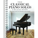 The Classical Piano Solos Collection: 106 Graded Pieces from Baroque to the 20th C. Compiled & Edited by P. Low, S. Schumann, C. Siagian - Classical P