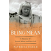 Being Mean: A Memoir of Sexual Abuse and Survival