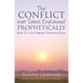 The Conflict over Israel Explained Prophetically: Book II of the Prophetic Revelation Series