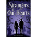 Strangers in Our Hearts