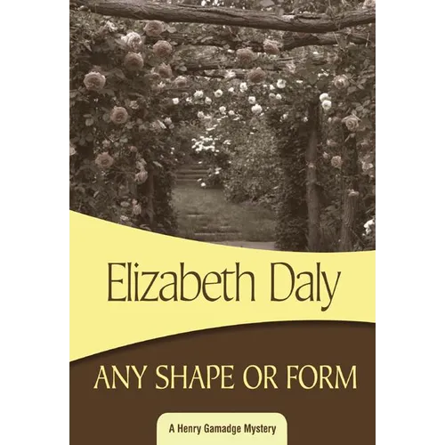 Any Shape or Form