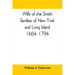 Wills of the Smith families of New York and Long Island, 1664-1794: careful abstracts of all the wills of the name of Smith recorded in New York, Jama