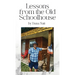 Lessons from the Old Schoolhouse