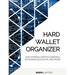 Hard Wallet Organizer: For Storing Cryptocurrency, Exchange Accounts and More