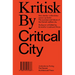 Kritisk by / Critical City