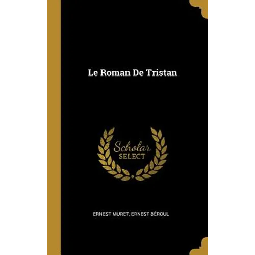 Le Roman De Tristan