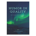 Humor in Quality