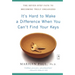 It's Hard to Make a Difference When You Can't Find Your Keys: The Seven-Step Path to Becoming Truly Organized