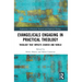 Evangelicals Engaging in Practical Theology: Theology that Impacts Church and World