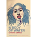 A Body of Water: Poems