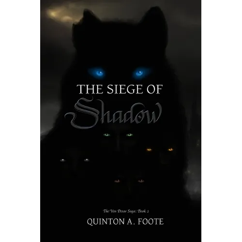 The Siege of Shadow
