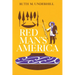 Red Man's America: A History of Indians in the United States