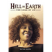 Hell On Earth! For Some Of Us