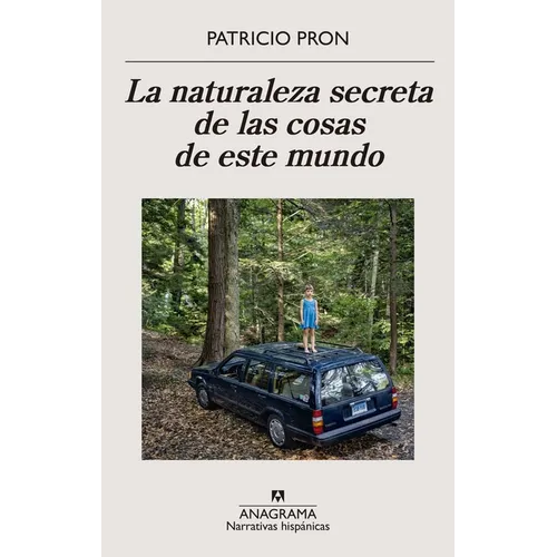 Naturaleza Secreta de Las Cosas de Este Mundo, La