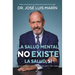 La Salud Mental No Existe / Mental Health Does Not Exist