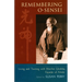Remembering O-Sensei: Living and Training with Morihei Ueshiba, Founder of Aikido