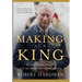 The Making of a King