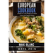 European Cookbook: 4 Books In 1: 200 Recipes For Classic French And Spanish Dishes